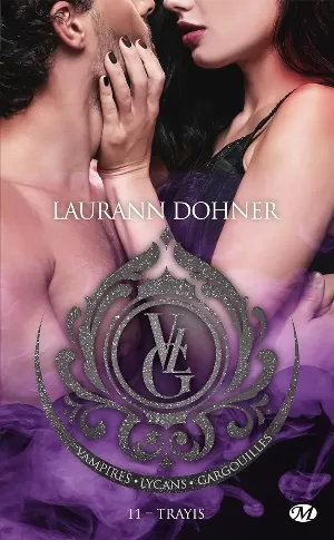 Laurann Dohner – Vampires, Lycans, Gargouilles, Tome 11 : Trayis